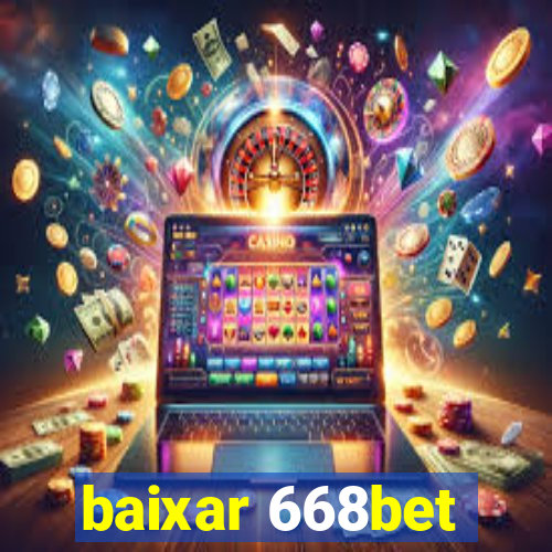 baixar 668bet